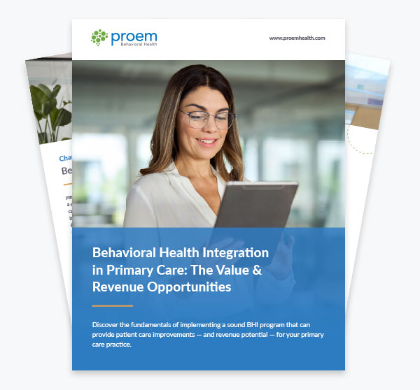 eBook: Behavioral Health Integration in Primary Care: The Value & Revenue Opportunities 